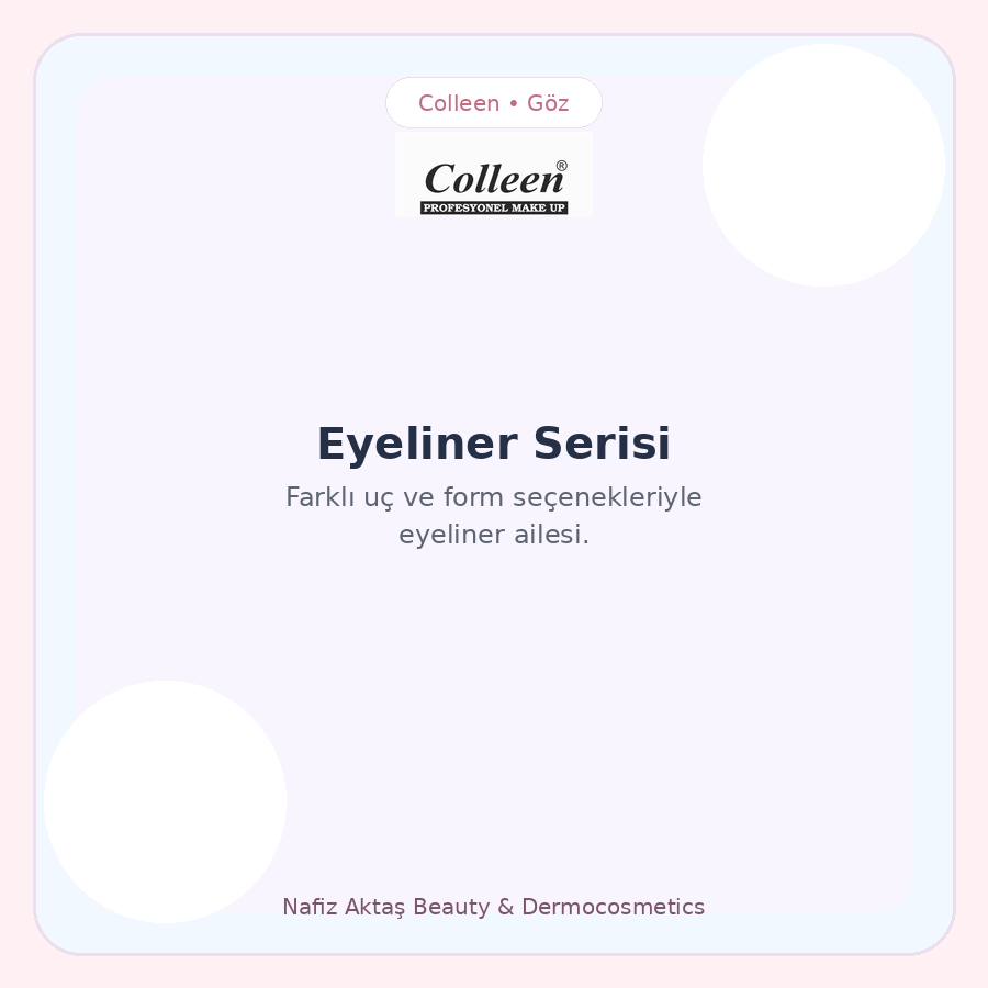 Colleen Eyeliner Serisi
