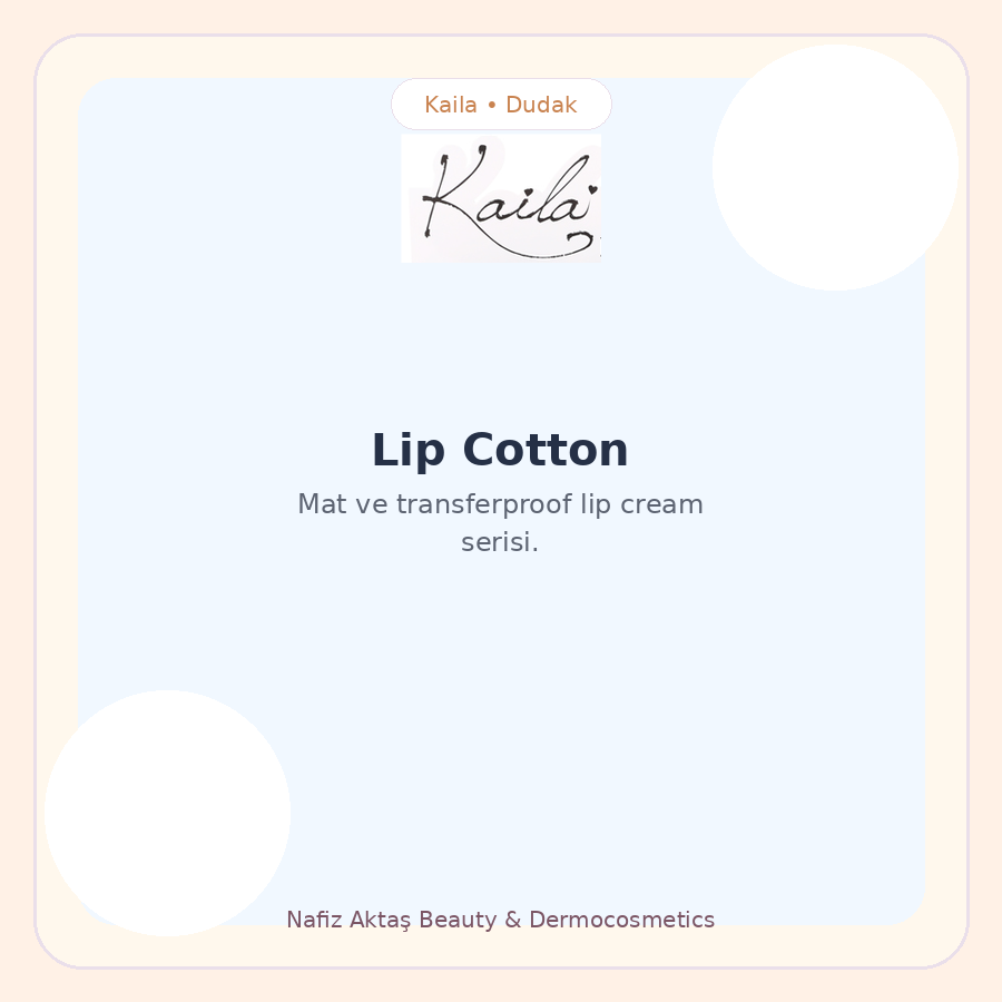 Kaila Lip Cotton