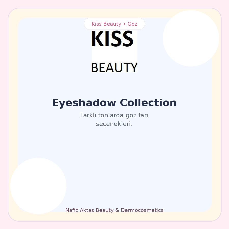 Kiss Beauty Eyeshadow Collection