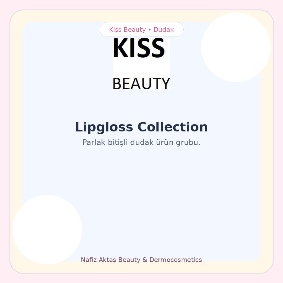 Kiss Beauty Lipgloss Collection