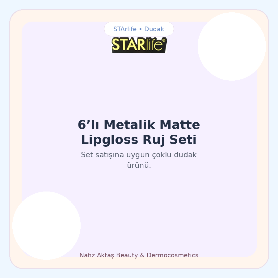 STArlife 6'lı Metalik Matte Lipgloss Ruj Seti