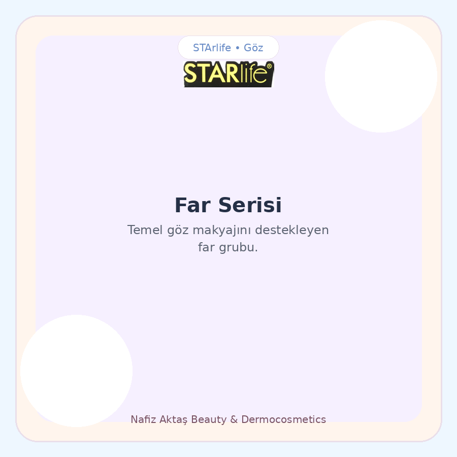 STArlife Far Serisi